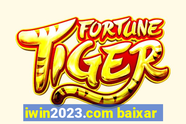 iwin2023.com baixar